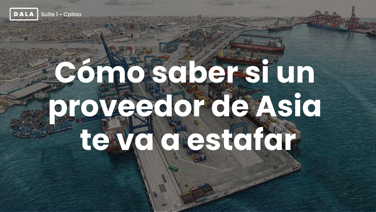 Cómo saber si un proveedor de Asia te va a estafar